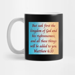 Bible Verse Matthew 6:33 Mug